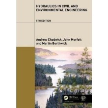 Hydraulics in Civil and Environmental Engineering, Fifth Edition